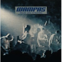 Les Wampas – Chauds Sales Et Humides